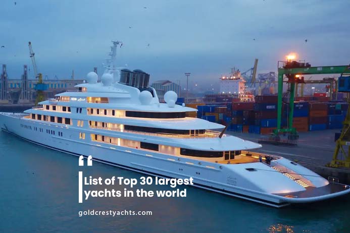 List of Top 30 largest yachts in the world